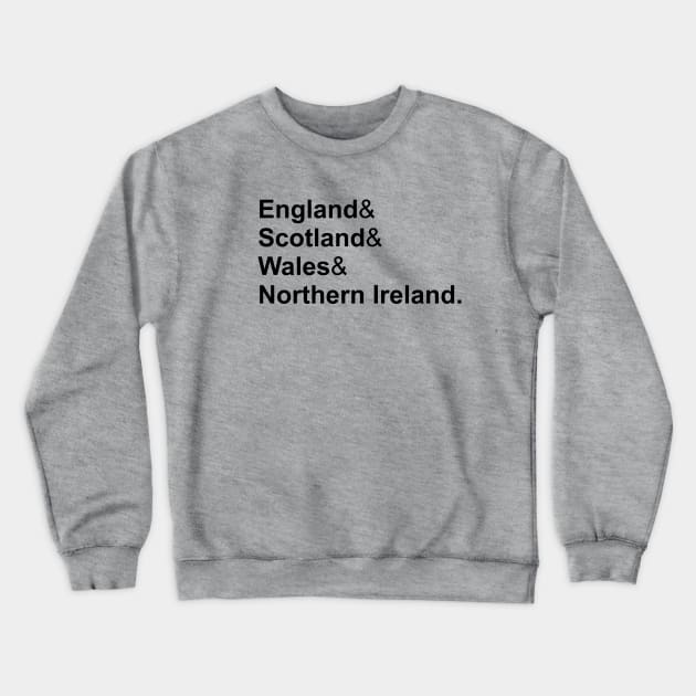 "England & Scotland & Wales & Northern Ireland" UK, Britain Crewneck Sweatshirt by Decamega